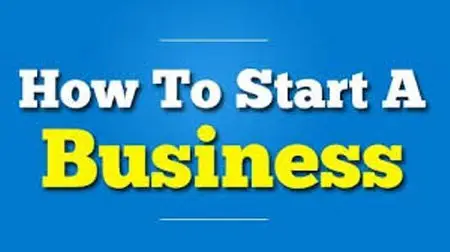 How To Start A Business: Business Ideas To Success