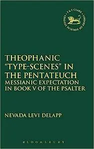 Theophanic "Type-Scenes" in the Pentateuch