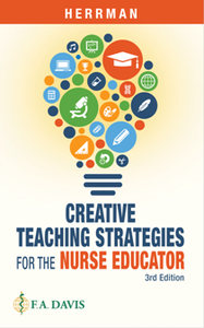 Creative Teaching Strategies for the Nurse Educator, 3rd Edition