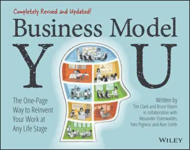 Business Model You: The One-Page Way to Reinvent Your Work at Any Life Stage, 2nd Edition