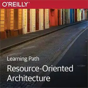 Learning Path: Resource-Oriented Architecture