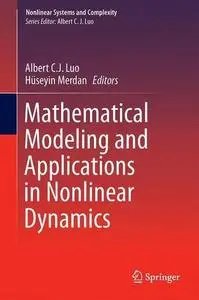 Mathematical Modeling and Applications in Nonlinear Dynamics