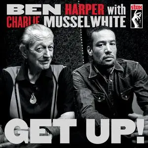 Ben Harper with Charlie Musselwhite - Get Up (Deluxe Edition) (2013/2022)
