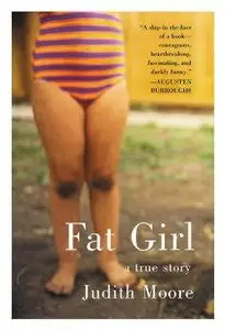 Fat Girl : A True Story