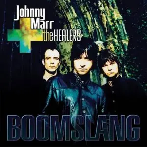 Johnny Marr + The Healers - Boomslang (2003)