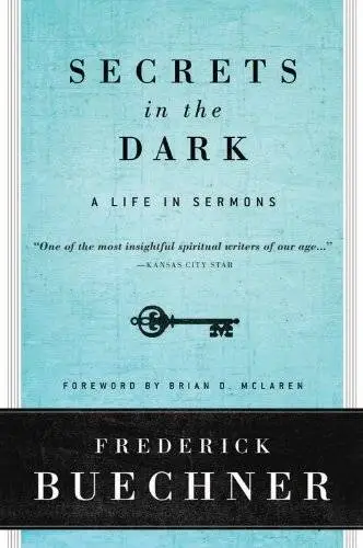 Secrets in the Dark: A Life in Sermons (Repost)