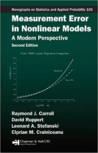 Measurement Error in Nonlinear Models: A Modern Perspective, Second Edition