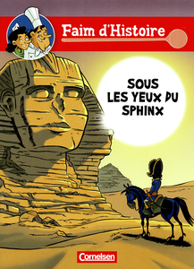 Faim D'Histoire - Tome 3 - Sous Les Yeux Du Sphinx