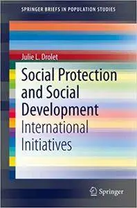 Social Protection and Social Development: International Initiatives (Repost)