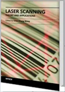 Laser Scanning, Theory and Applications (repost)