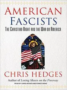 American Fascists: The Christian Right and the War on America [Audiobook]