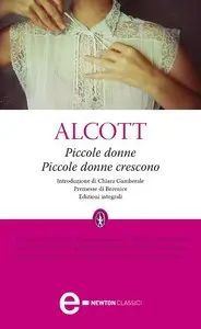 Louisa May Alcott - Piccole donne - Piccole donne crescono (repost)