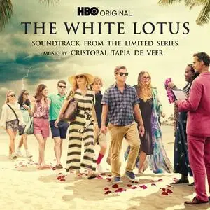 Cristobal Tapia de Veer - The White Lotus (Soundtrack from the HBO Original Limited Series) (2021)