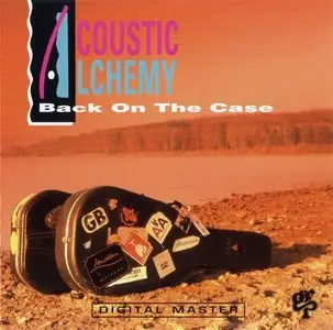 Acoustic Alchemy - Back On The Case (1991) {GRP 9648}
