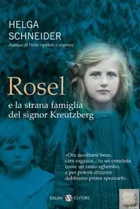 Helga Schneider - Rosel e la strana famiglia del signor Kreutzberg (repost)