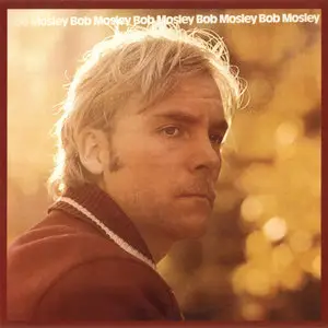 Bob Mosley (ex-Moby Grape) - Albums Collection 1972-2005 (4CD)