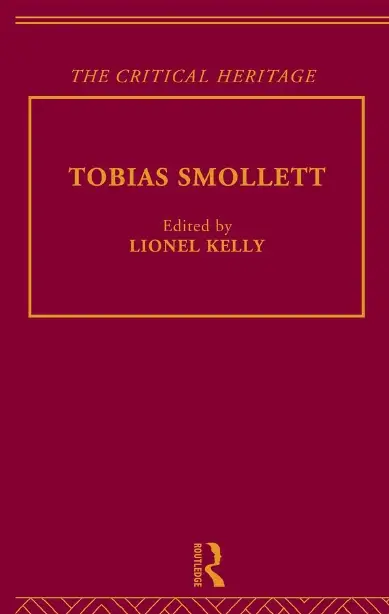 Tobias Smollett: The Critical Heritage