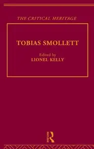 Tobias Smollett: The Critical Heritage