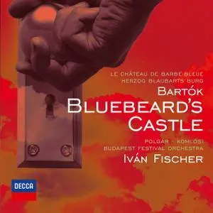 Ivan Fischer - Bartok: Bluebeard's Castle (2004/2012) [Official Digital Download 24/96]