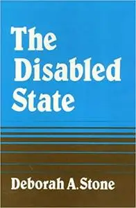Disabled State (Health Society And Policy)