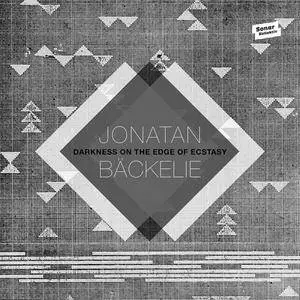 Jonatan Bäckelie - Darkness On The Edge Of Ecstasy (2016) {Sonar Kollekt