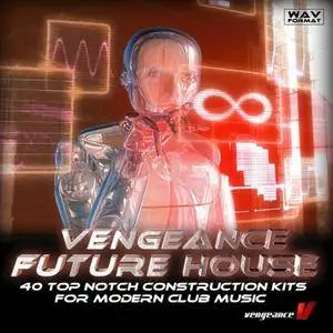 Vengeance Sound Future House Vol 1 - 4 WAV