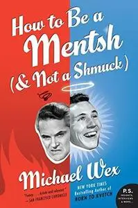 How to Be a Mentsh (and Not a Shmuck) (Repost)