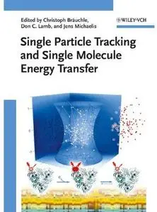 Single Particle Tracking and Single Molecule Energy Transfer