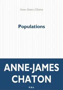 Anne-James Chaton, "Populations"