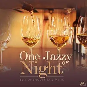 VA - One Jazzy Night Vol.1 (Best of Smooth Jazz Music) (2018)