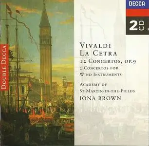 Iona Brown, Academy of St.Martin-in-the-Fields - Vivaldi: La Cetra 12 Concertos op. 9 (1996) (Repost)