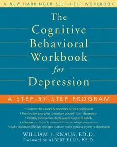 The Cognitive Behavioral Workbook for Depression: A Step-by-step Program (Workbook)