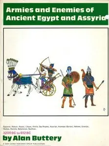 Armies and Enemies of Ancient Egypt and Assyria (Repost)
