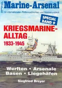 Kriegsmarine-Alltag 1933-1945 (Marine-Arsenal Special Band 9) (Repost)