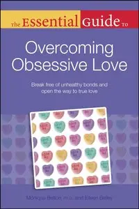 The Essential Guide to Overcoming Obsessive Love (repost)