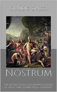 Nostrum: dai "motivi della desovranizzazione" al "noi come forma della speranza"