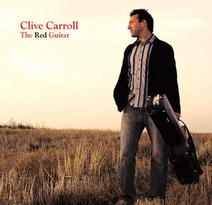 Clive CARROLL : The Red Guitar (2004)