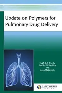 Update on Polymers for Pulmonary Drug Delivery