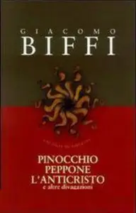 Giacomo Biffi - Pinocchio Peppone e L'Anticristo