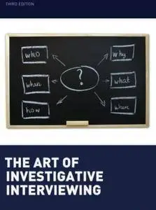 The Art of Investigative Interviewing