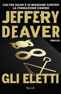 Jeffery Deaver - Gli eletti