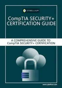 CompTIA Security+ Certification Guide: A Comprehensive Guide to CompTIA Security+ Certification