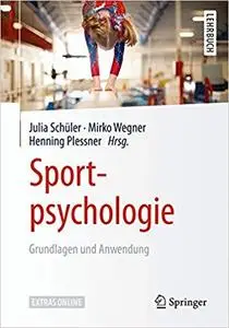 Sportpsychologie: Grundlagen und Anwendung