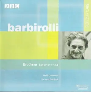 Bruckner - Symphony No.8 - Hallé Orchestra - Sir John Barbirolli (BBC Legends)
