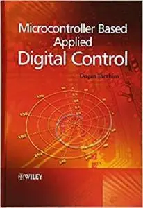 Microcontroller Based Applied Digital Control [Repost]