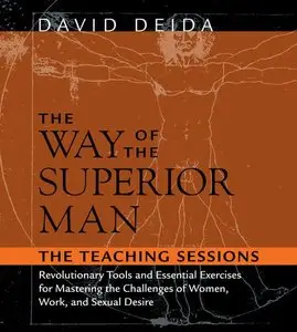 The Way of the Superior Man: The Teaching Sessions [repost]