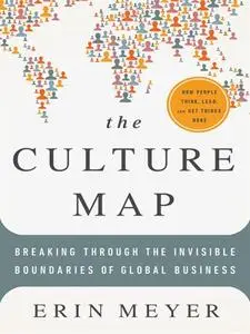 The Culture Map: Breaking Through the Invisible Boundaries of Global Business (repost)