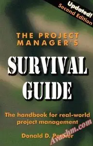 The Project Manager's Survival Guide: The Handbook for Real-World Project Management [Repost]