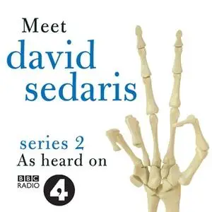 «Meet David Sedaris: Series Two» by David Sedaris