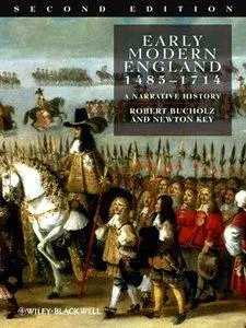 Early Modern England 1485-1714: A Narrative History, 2nd Edition (repost)
